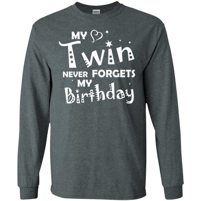 Family T-shirt My Twin Never Forgets My Birthday Dark Heather