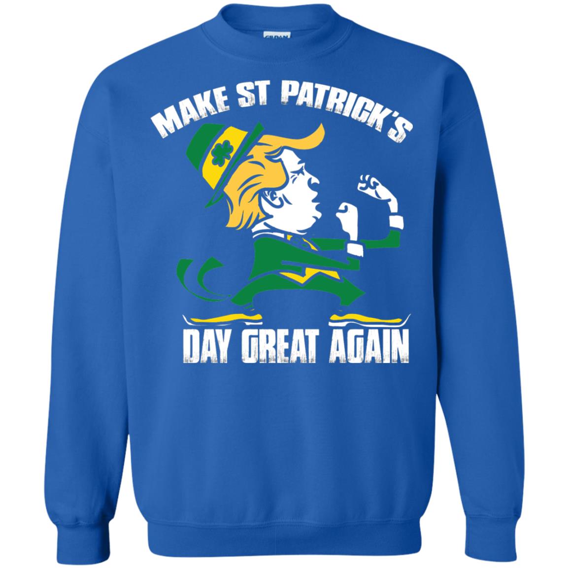Trump Make St Patricks Day Great Again Funny Trump T-shirt Royal
