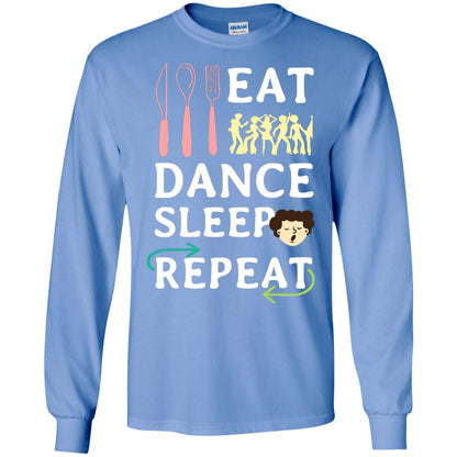 Eat Dance Sleep Repeat Dance Lover Shirt Carolina Blue