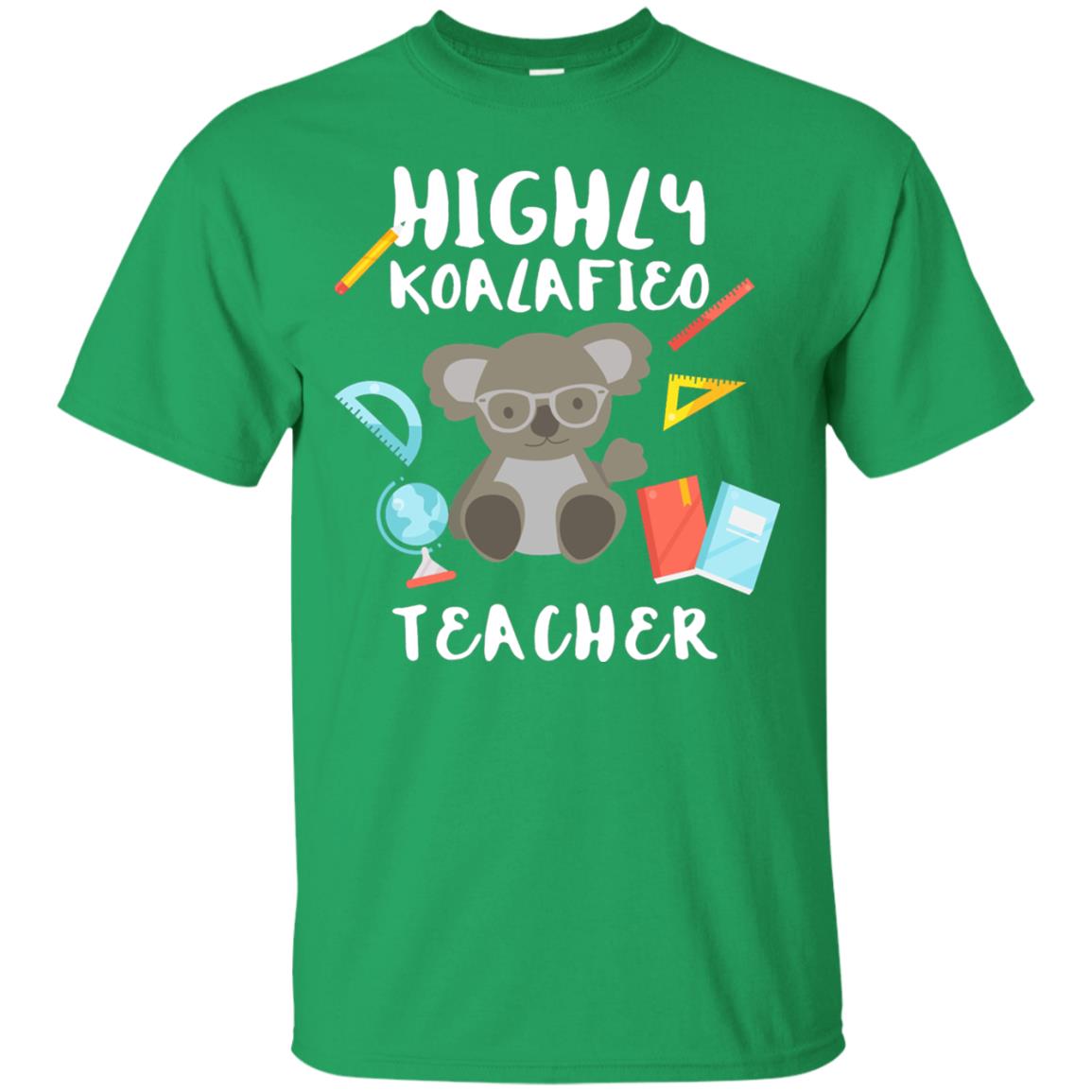 Highly Qualified Punny Teacher T-shirt Irish Green