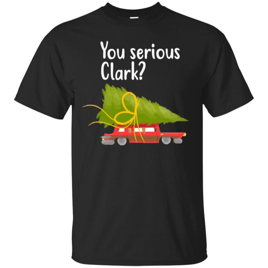 Christmas T-shirt You Serious Clark Griswold Black