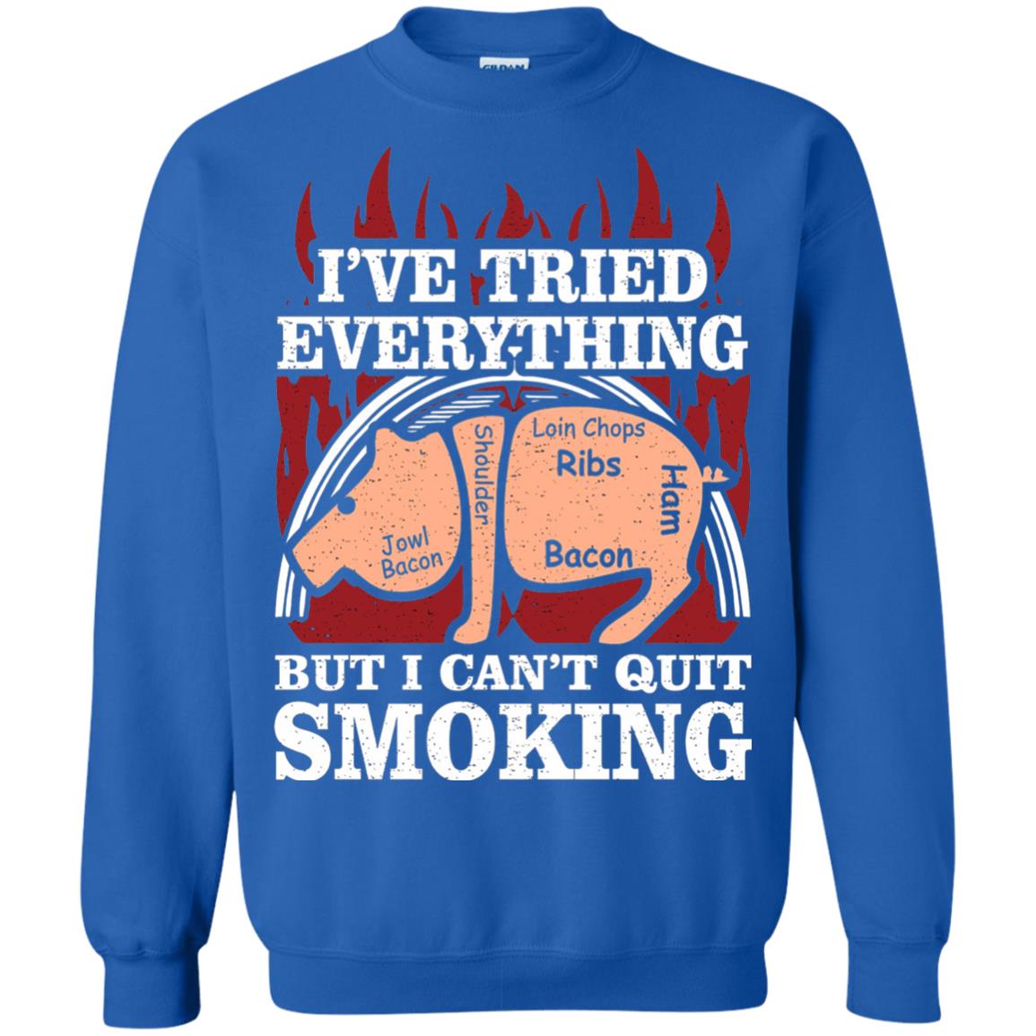 Tried Everything But Cant Quit Smoking Barbecue Shirt Royal