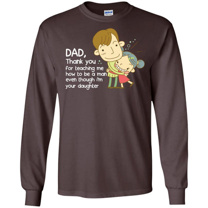 Dad Thank You For Teaching Me How To Be A Man Even Though I_m Your Daughter Dark Chocolate