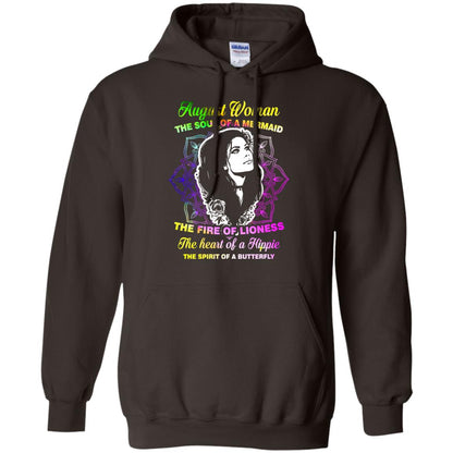 August Woman Shirt The Soul Of A Mermaid The Fire Of Lioness The Heart Of A Hippeie The Spirit Of A Butterfly Dark Chocolate