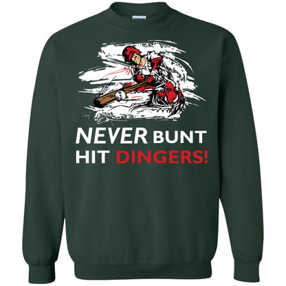 Baseball Lover T-shirt Never Bunt Hit Dingers Forest Green