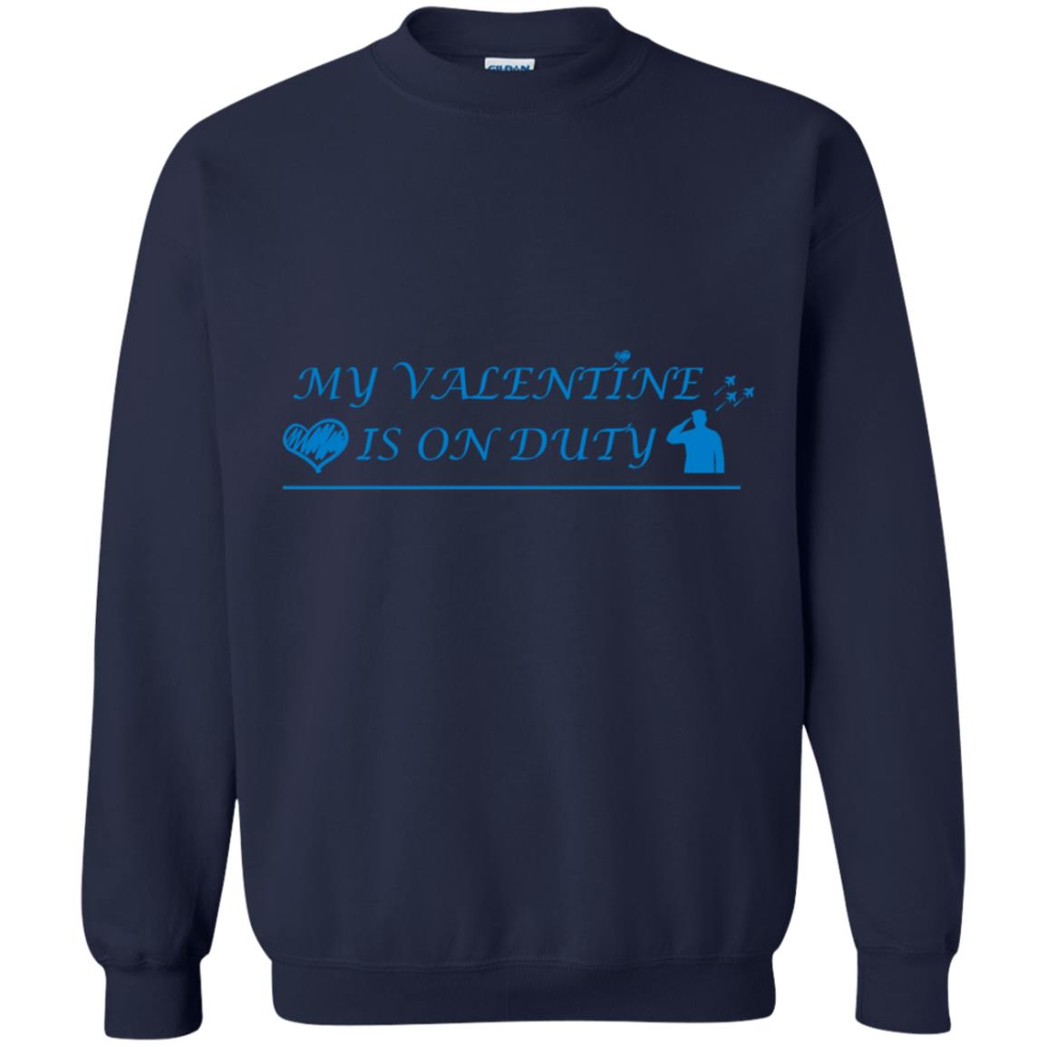 My Valentine Is On Duty Military's Girlfriend Shirt Navy