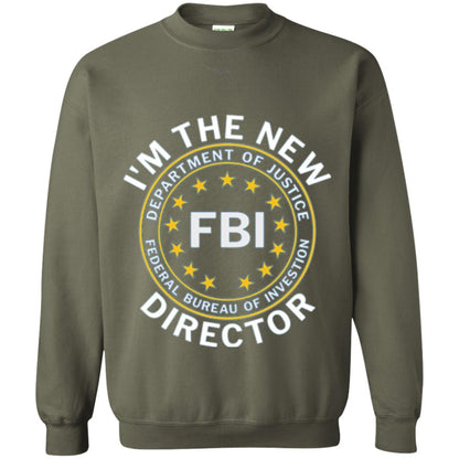 I Am The New Fbi Director With Emblem T-shirt Military Green