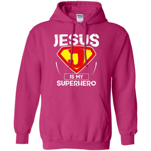 Jesus Is My Superhero Christian Movie Fan T-shirtG185 Gildan Pullover Hoodie 8 oz.