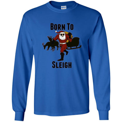 Christmas T-shirt Born To Sleigh T-shirt Royal
