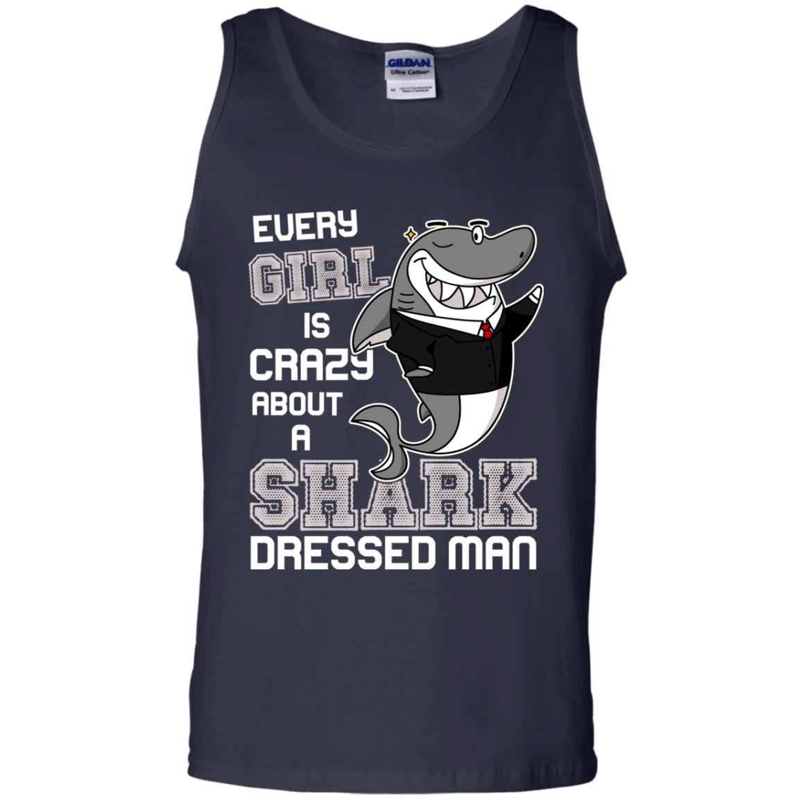 Every Girl Is Crazy About A Shark Dressed Man Navy