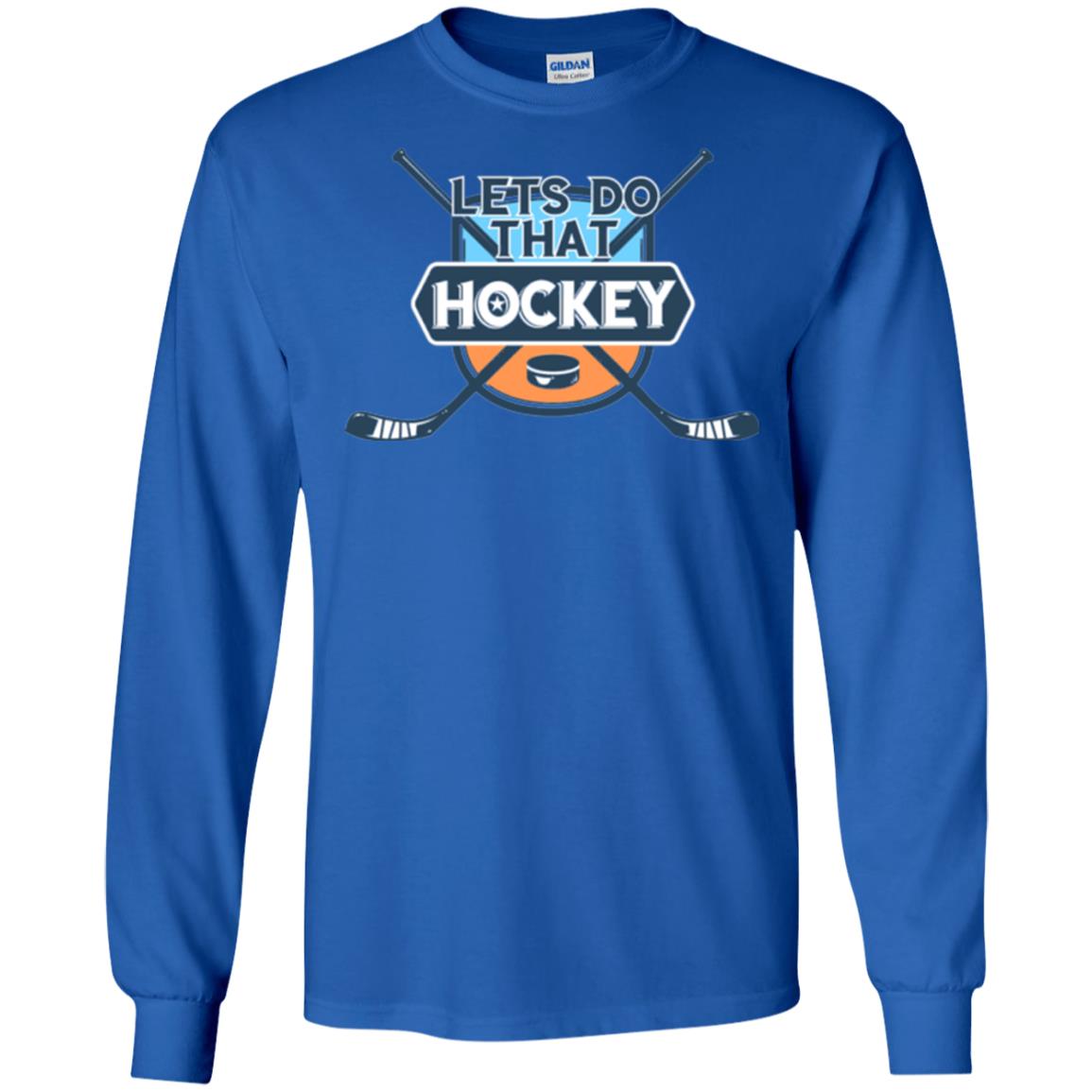 Let_s Do That Hockey T-shirt Royal