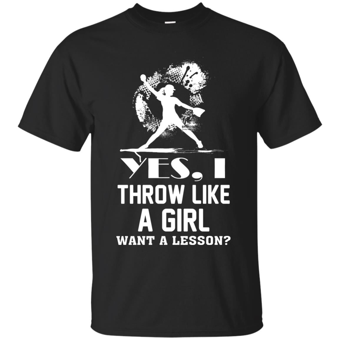 Yes, I Throw Like A Girl Want A Lesson Basebal T-shirt Black