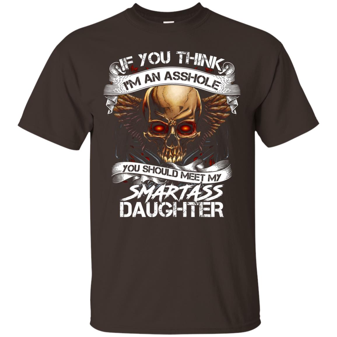 You Should Meet My Smart Daughter Daddy Shirt Dark Chocolate