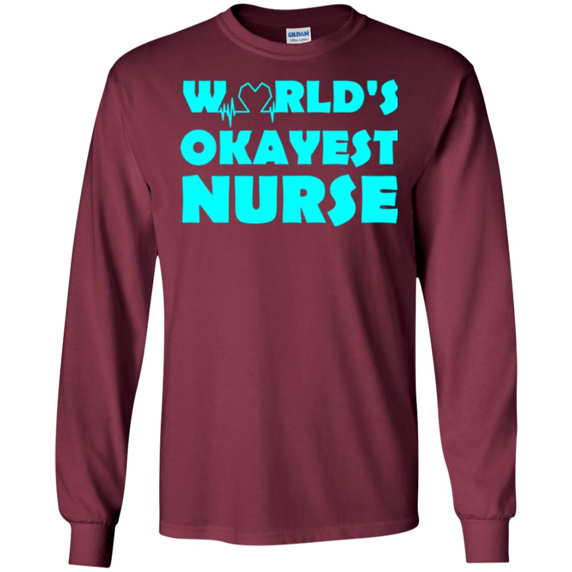 Nurse T-shirt World_s Okayest Nurse Maroon
