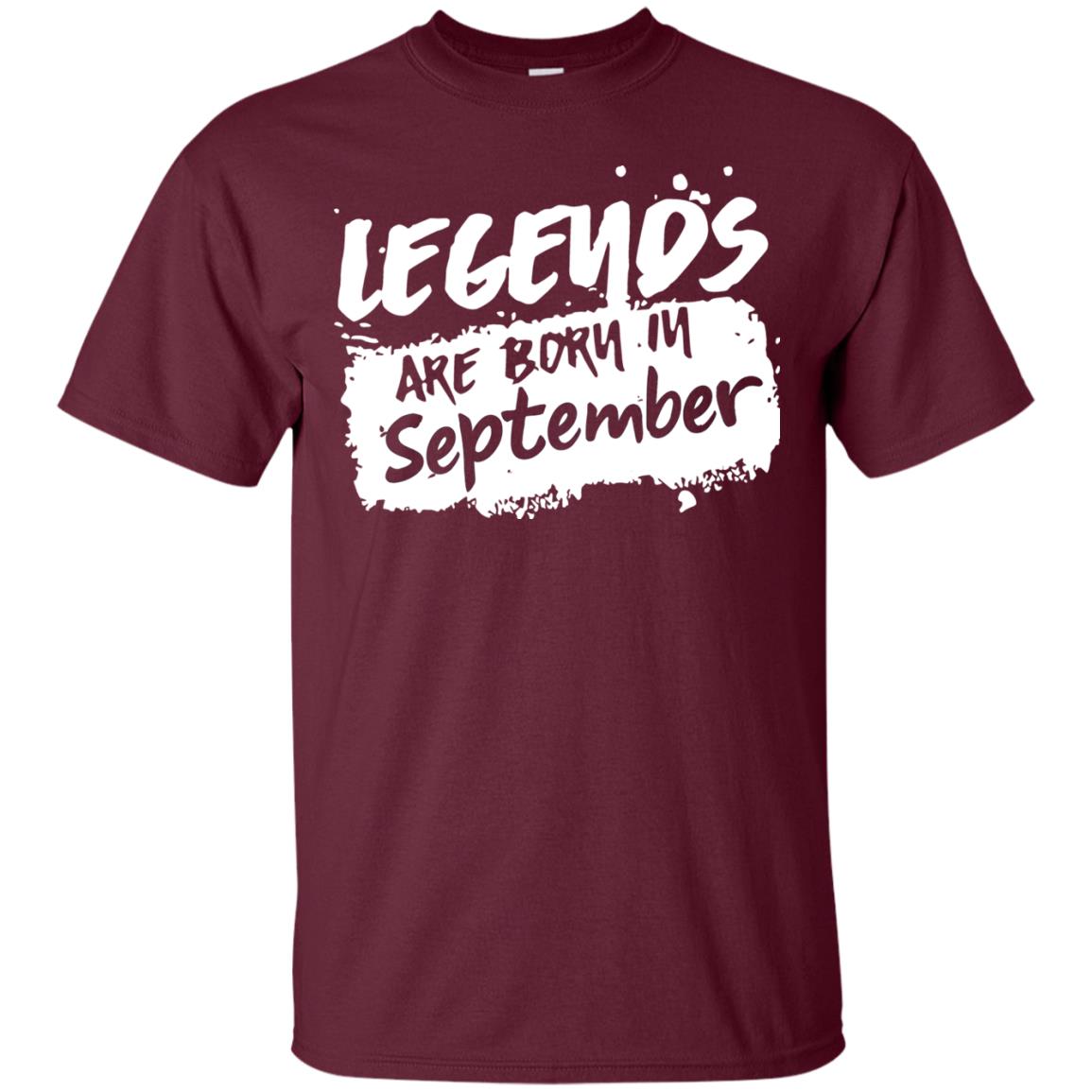 September Birthday Shirt Legends Are Born In September Maroon