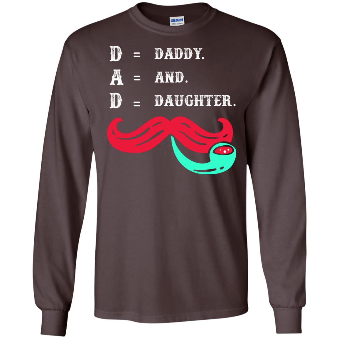 Daddy And Daughter Dad Shirt For Father_s Day Dark Chocolate