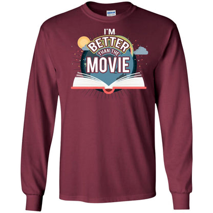 Im Better Than The Movie Bookworm T-shirt Maroon