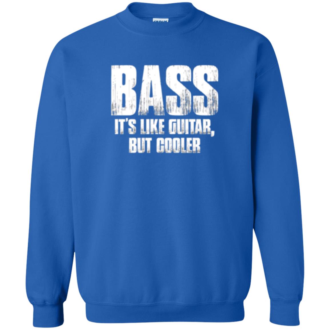 Funny Music T-shirt Bass It_s Like Guitar But Cooler Royal