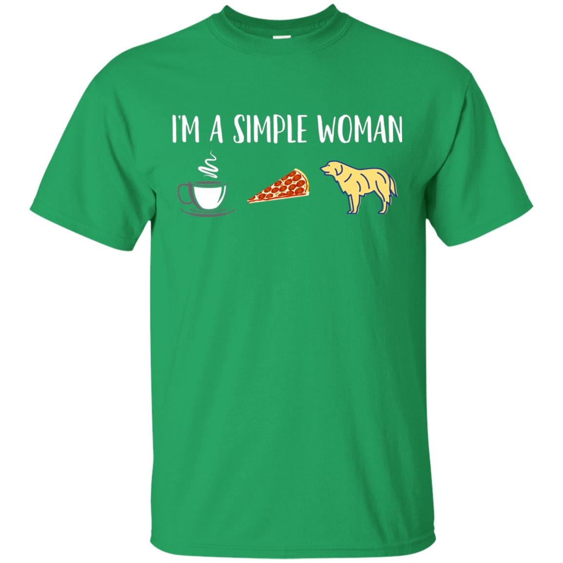 Im A Simple Woman Coffee Pizza Golden Retriever Lover Shirt Irish Green