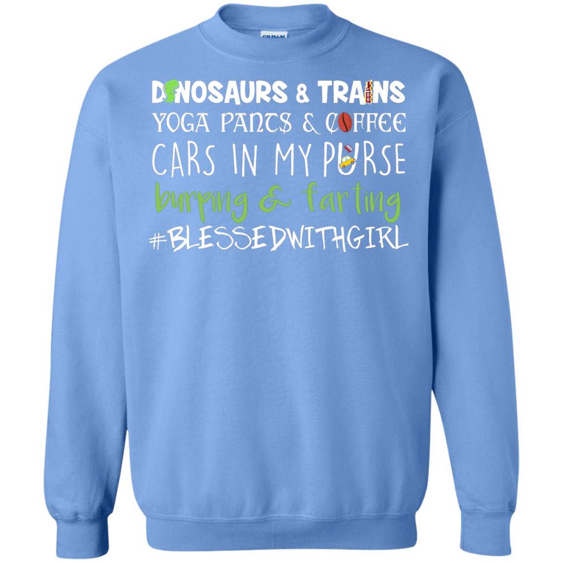 Dinosaurs And Trains Yoga Pants Coffee Cars In My Purse Buring Farting Mom Of Girls Shirt Carolina Blue