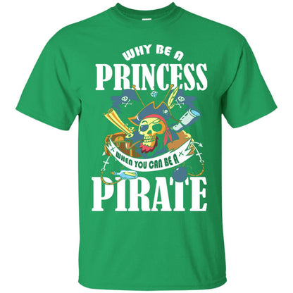 You Can Be A Pirate Cool Pirate Gift Shirt For Girls Irish Green