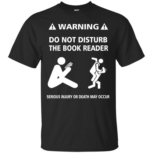 Warning Do Not Disturb The Book Reader Serious Injury Or Death May Occur Black