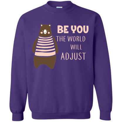 Be You The World Will Adjust Shirt Purple