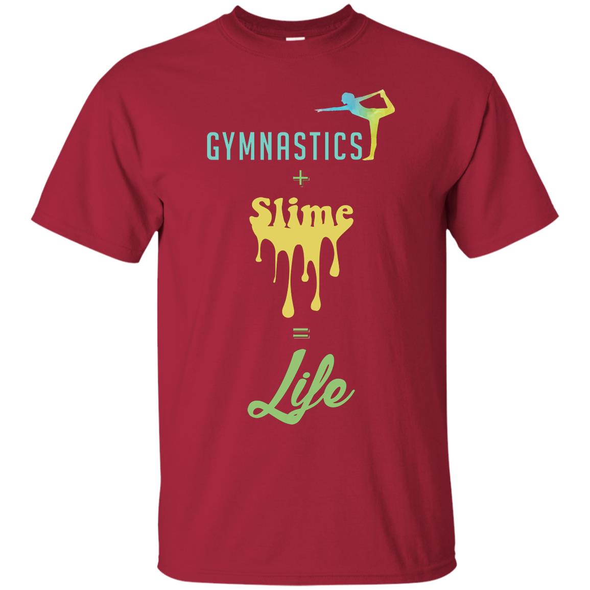 Gymnastics Plus Slime Equal Life Shirt Cardinal
