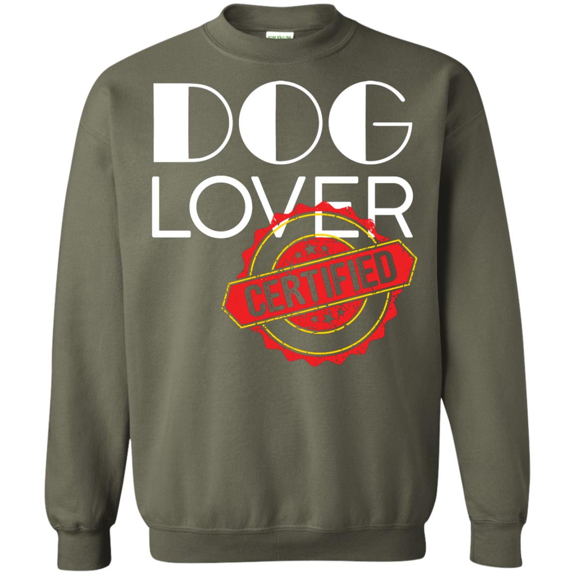 Dog Lover T-shirt Certified Military Green