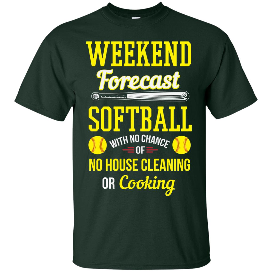 Weekend Forecast Softball No Chance Of No House Cleaning Or Cooking Forest