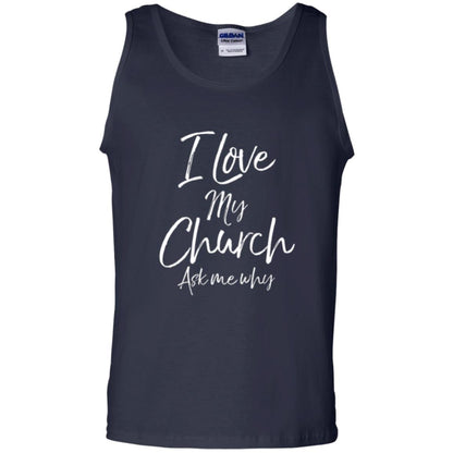 Christian T-shirt I Love My Church Ask Me Why Navy