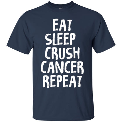 Eat Sleep Crush Cancer Repeat Fight Strength T-shirt Navy