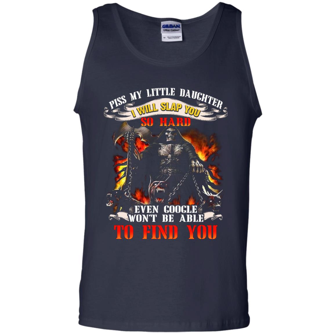 Piss My Little Daughter I Will Slap You So Hard Daddy Shirt Navy