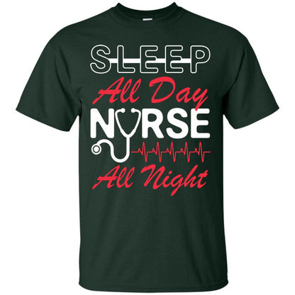 Sleep All Day Nurse All Night Nursing Shirt Forest