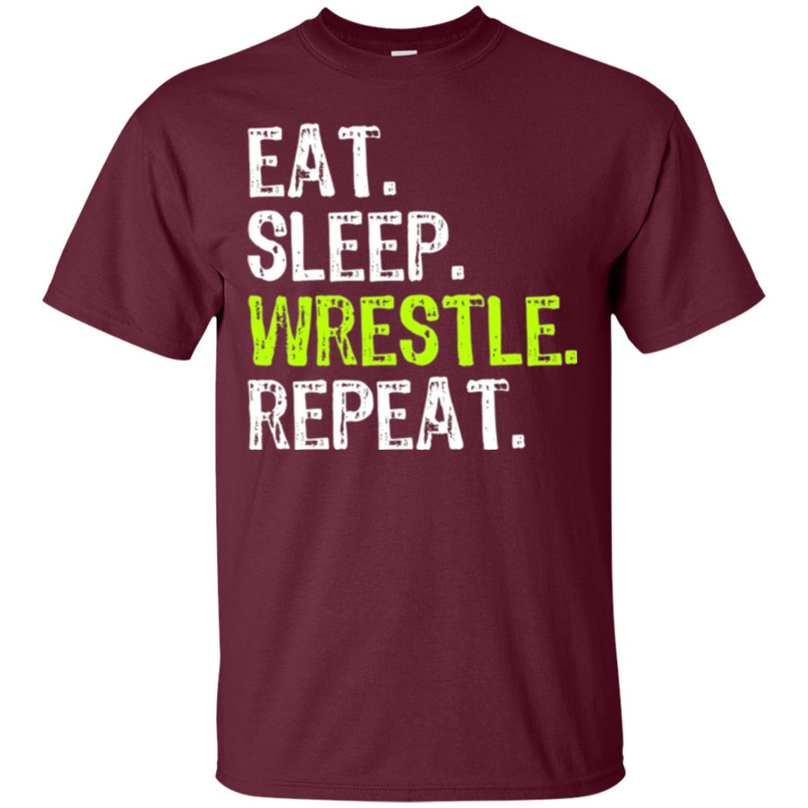 Wrestling T-shirt Eat Sleep Wrestle Repeat Maroon