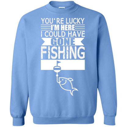 Fishing Lover T-shirt I_m Here I Could Have Gone Fishing Carolina Blue