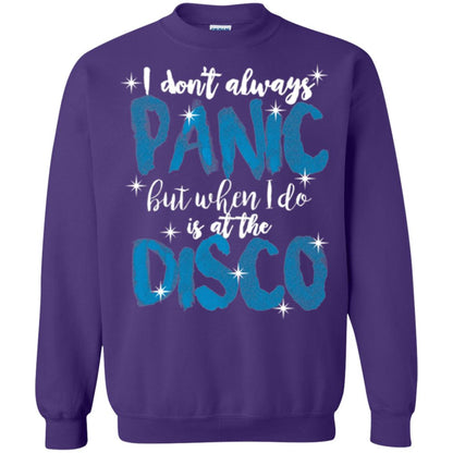 I Don_t Always Panic But When I Do It_s At The Disco T-shirt Purple
