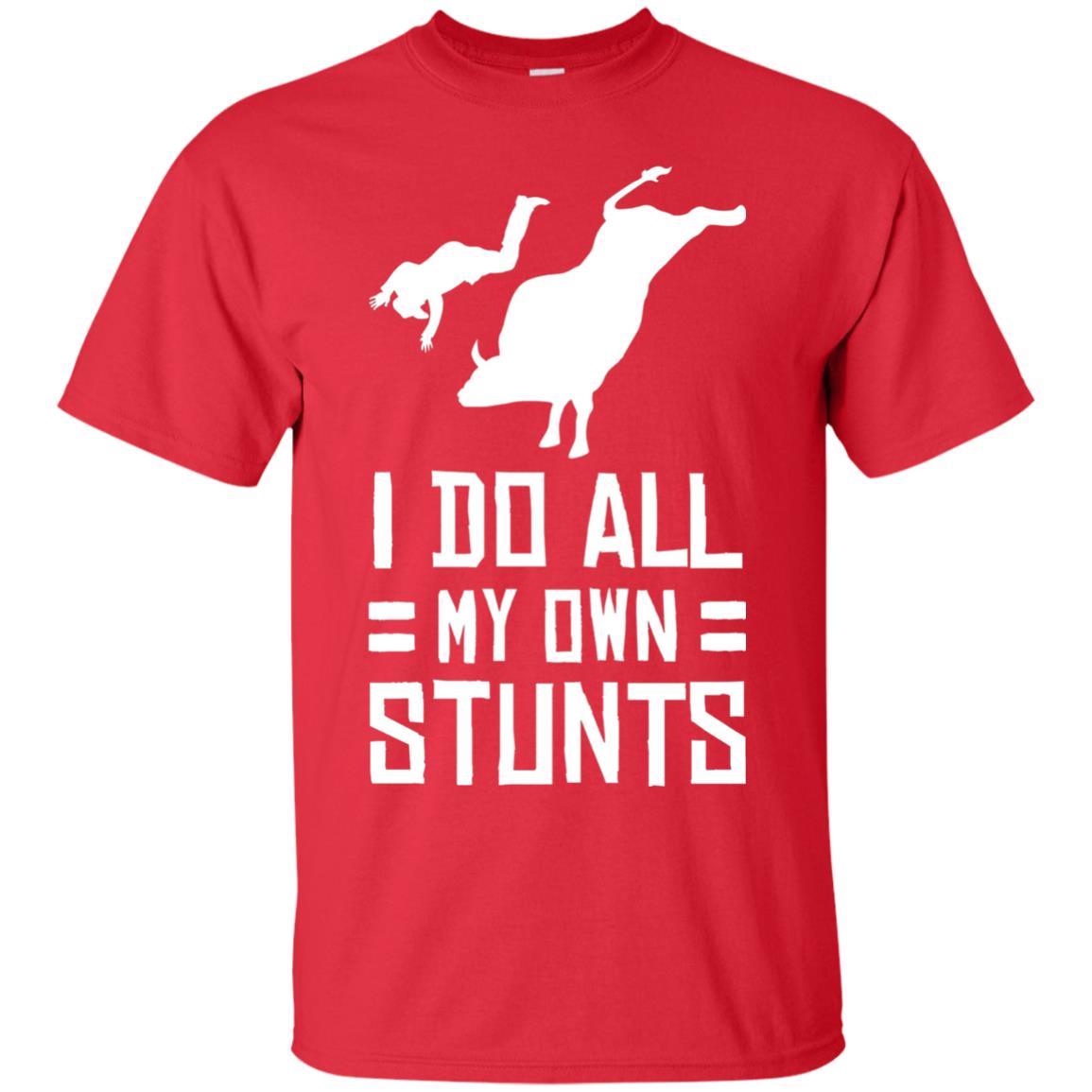 Bull Rider Shirt I Do All My Own Stunts Red