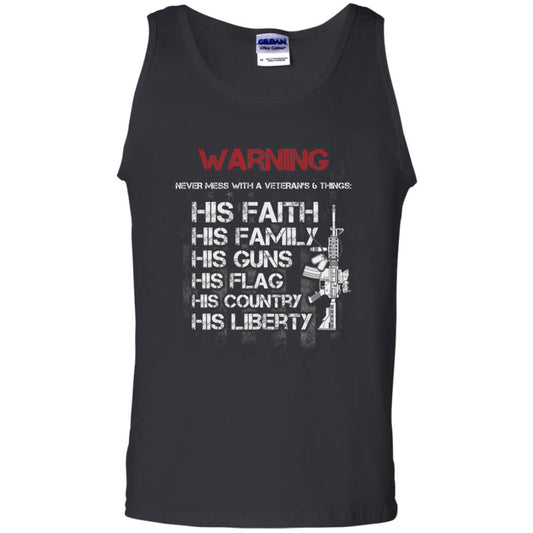 Warning Never Mess With A Veteran 6 Things His Faith Family Guns Flags Country Liberty Black