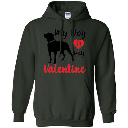 Dog Lover T-shirt My Dog Is My Valentine Forest Green