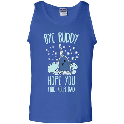 Family T-shirt Bye Buddy Hope You Find Your Dad Royal