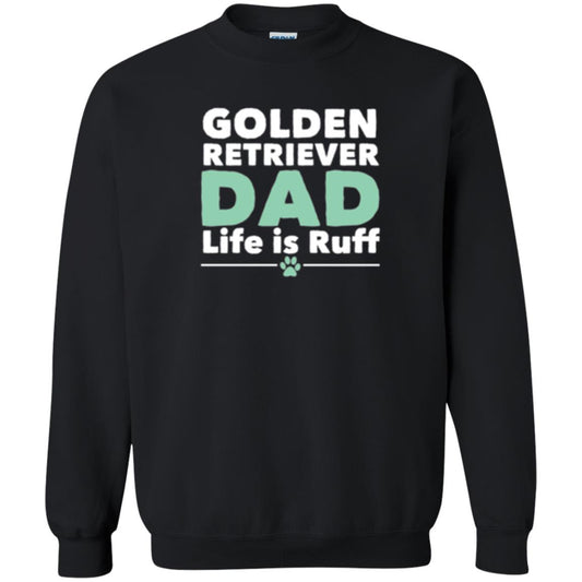 Daddy T-shirt Golden Retriever Dad Life Is Ruff Black