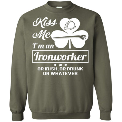 Funny St Patricks Day Shirt Kiss Me I Am An Ironworker Military Green