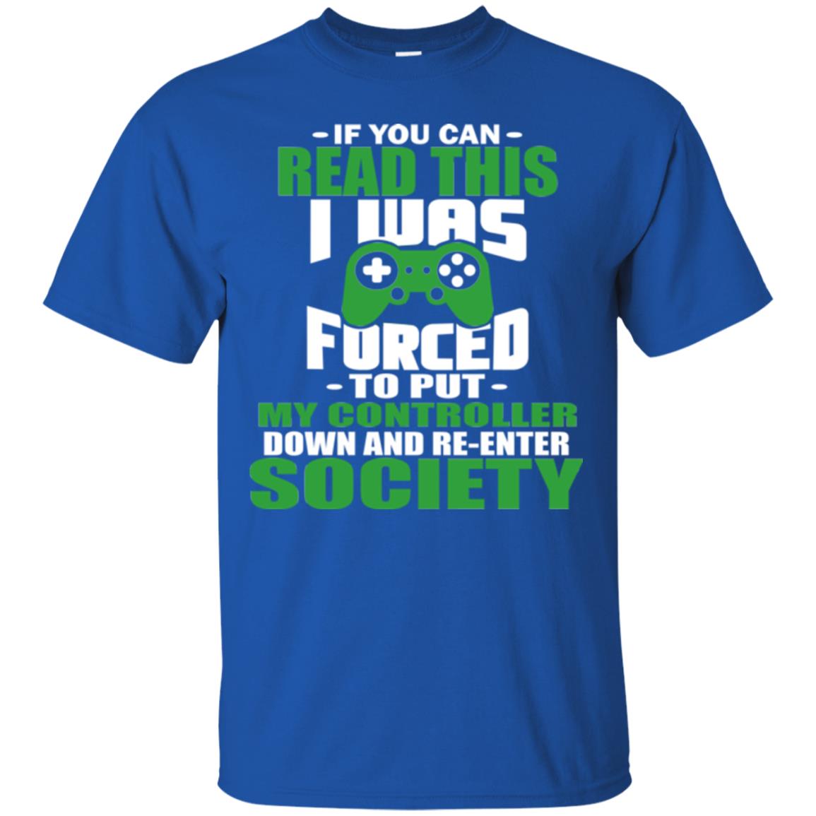If You Can Read This I Was Forced To Put My Controller Down And Re-enter Society Royal