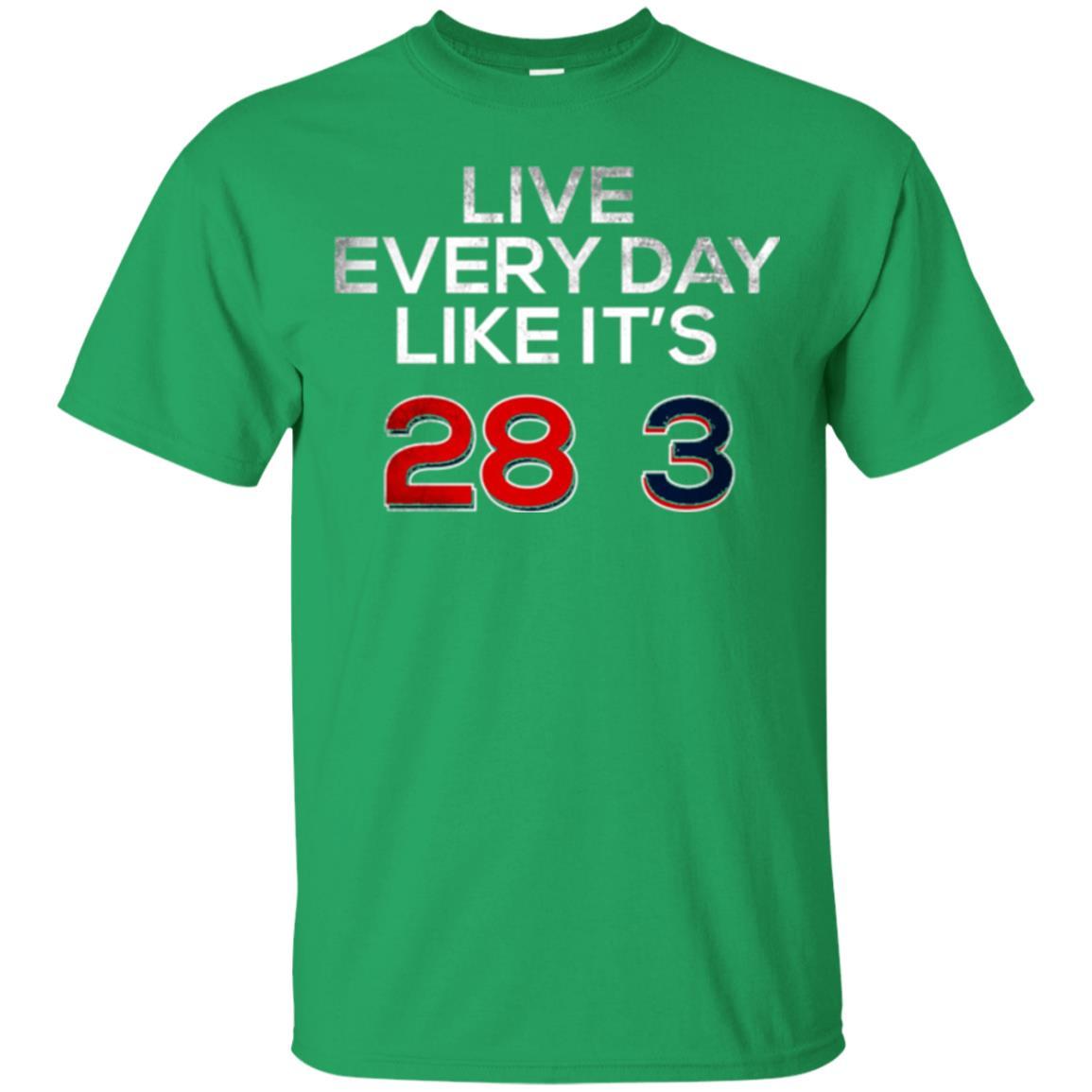 Patriotic Americans T-shirt Live Every Day Like It_s 28-3 Irish Green