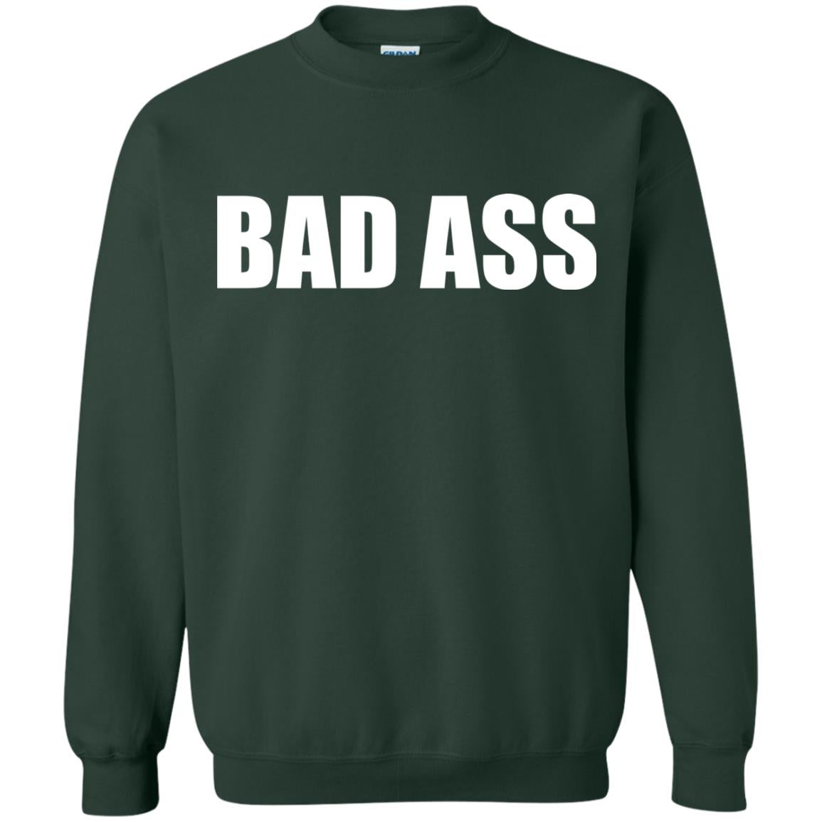 Badass Shirt For Women Or Men Forest Green