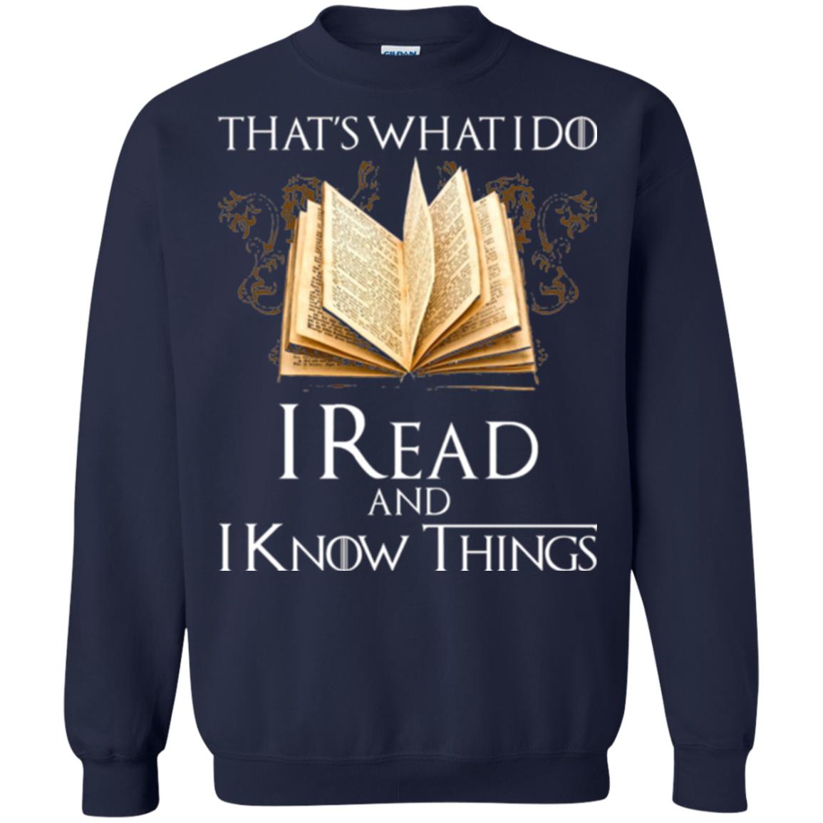 Book Lovers Nerds T-shirt That_s What I Do I Read And I Know Things Navy