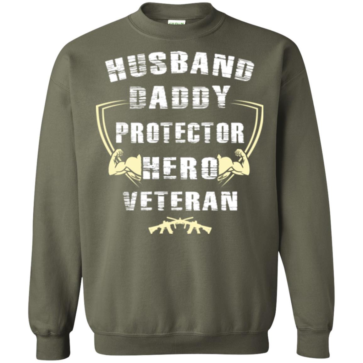 Husband Daddy Protector Hero Veretan T-shirt Military Green