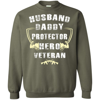 Husband Daddy Protector Hero Veretan T-shirt Military Green