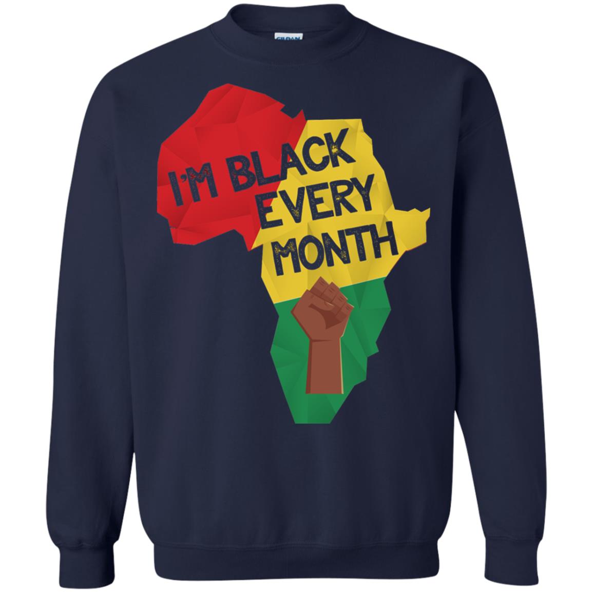 I_m Black Every Month Proud African American T-shirt Navy